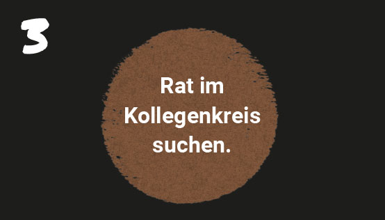 Illustrierter Kreis mit Text 'Rat im Kollegenkreis suchen.'